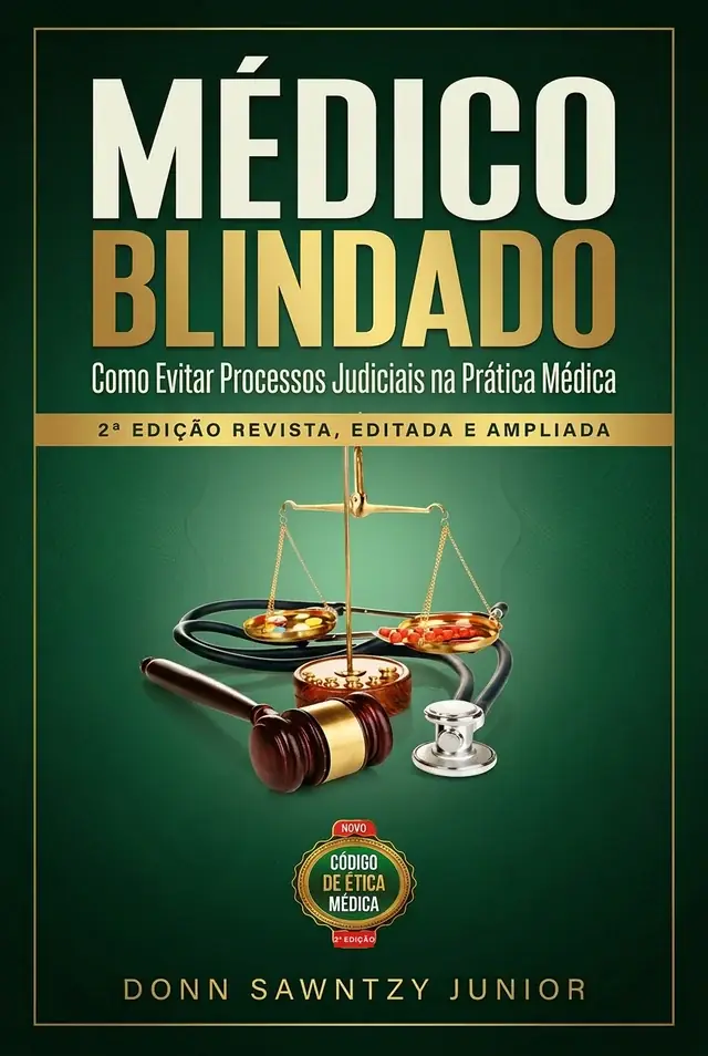 Capa do livro Médico Blindado: Como Evitar Processos Judiciais na Prática Médica